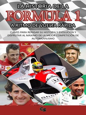 cover image of La historia de la Fórmula 1 a ritmo de vuelta rápida